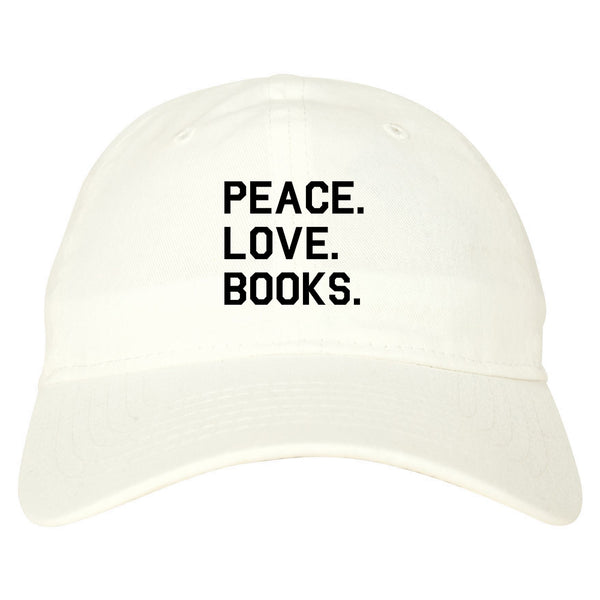Peace Love Books white dad hat