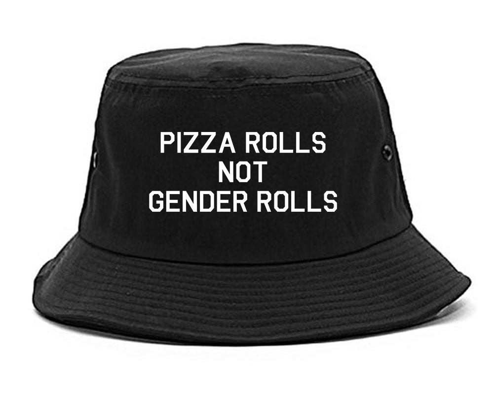 Pizza Rolls Not Gender Rolls black Bucket Hat