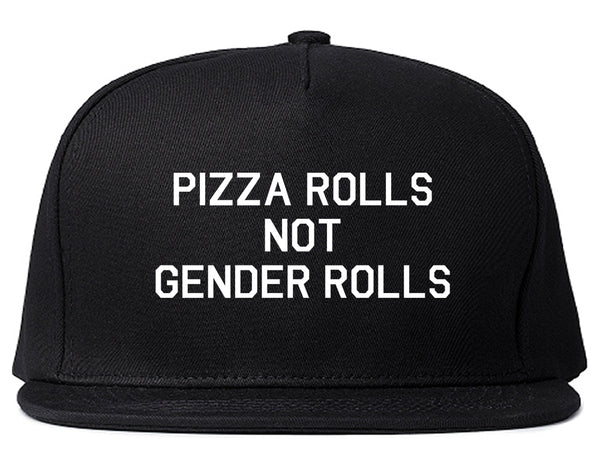Pizza Rolls Not Gender Rolls Black Snapback Hat