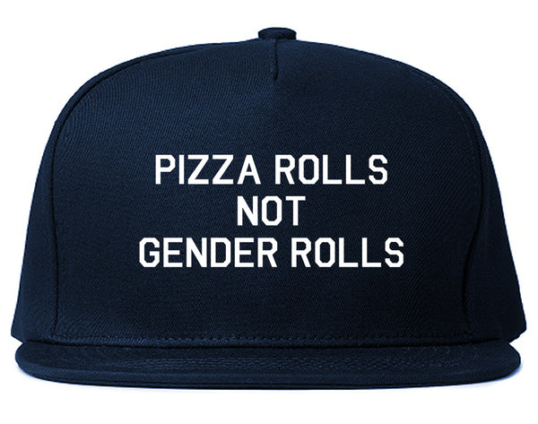 Pizza Rolls Not Gender Rolls Blue Snapback Hat