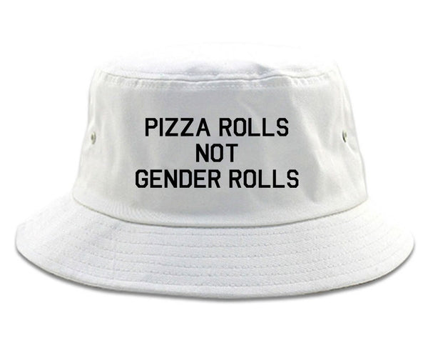 Pizza Rolls Not Gender Rolls white Bucket Hat
