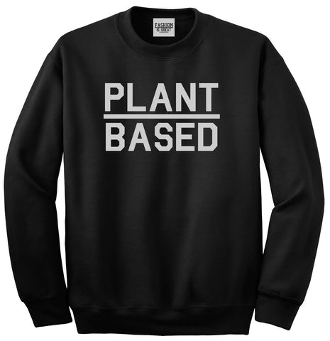 Plant Based Green Vegan Black Womens Crewneck Sweatshirt