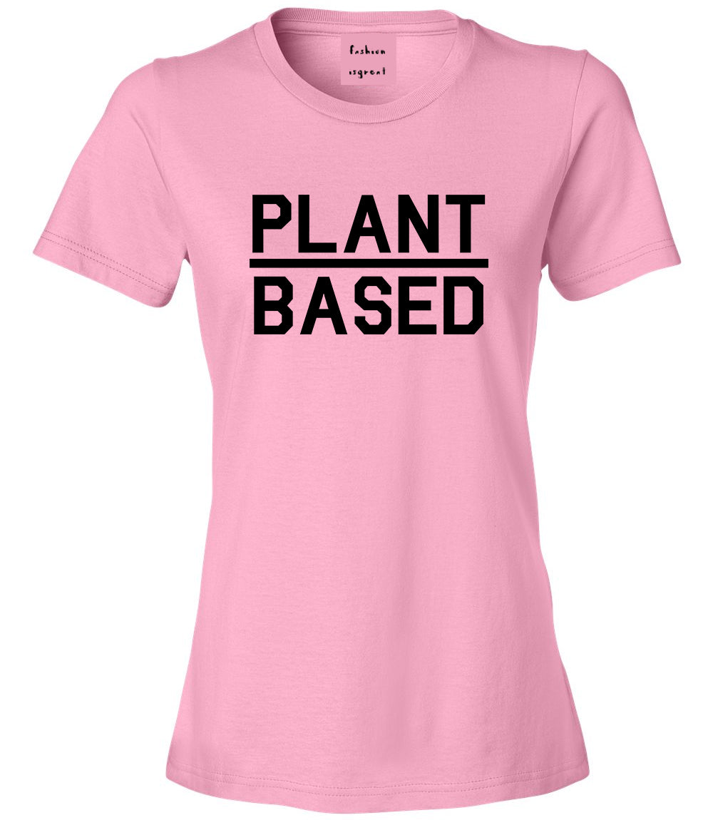 Plant Based Green Vegan Pink Womens T-Shirt