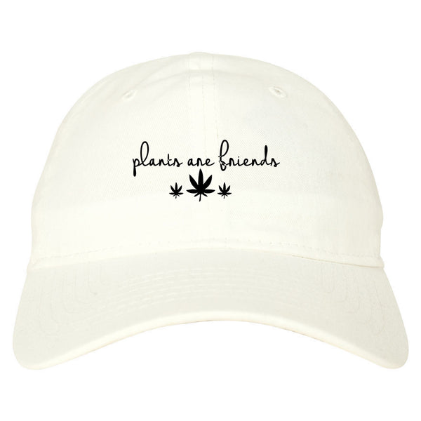 Plants Are Friends Pot Leaf 420 Dad Hat White