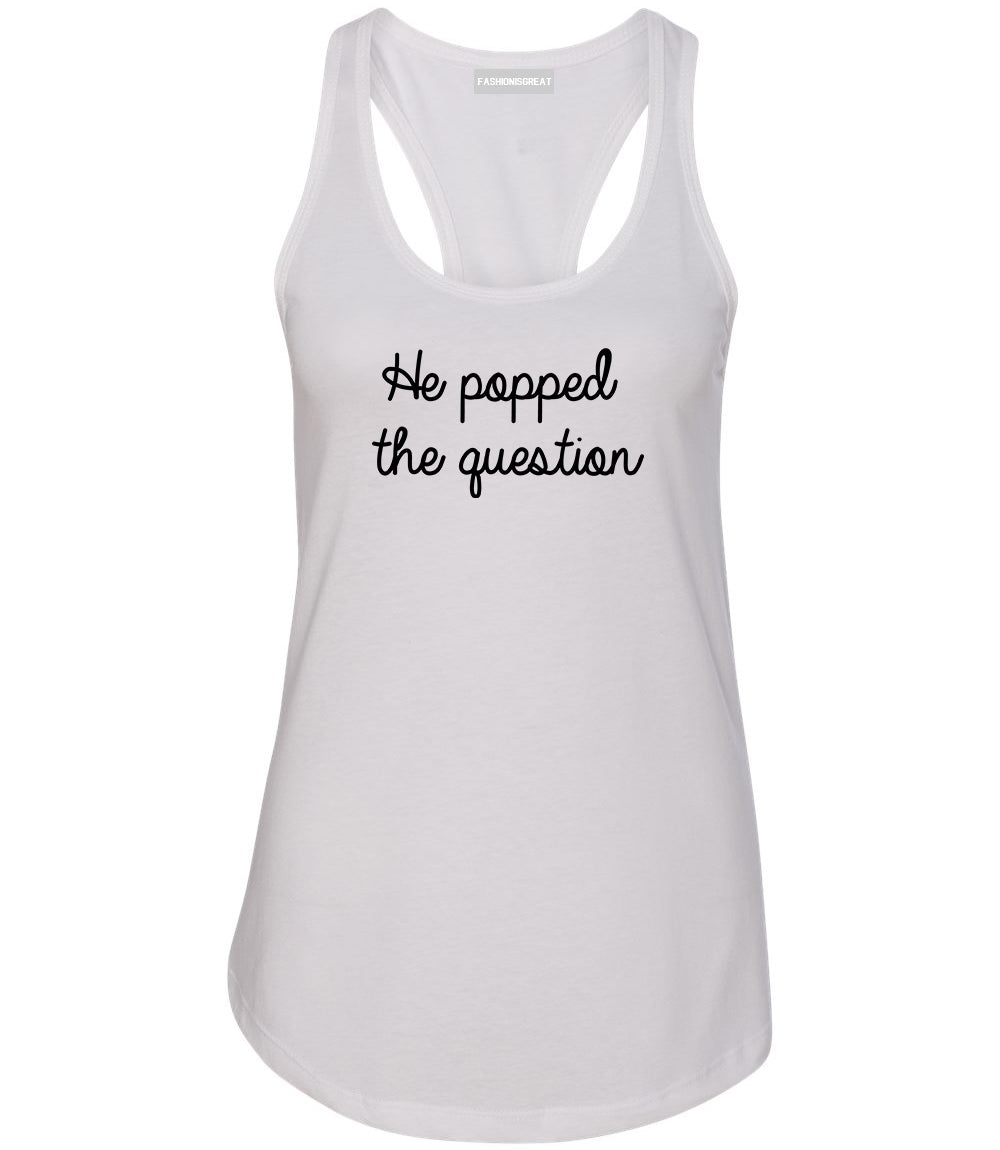 Popped Question Bride Proposal White Womens Racerback Tank Top