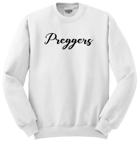 Preggers Pregnant White Womens Crewneck Sweatshirt
