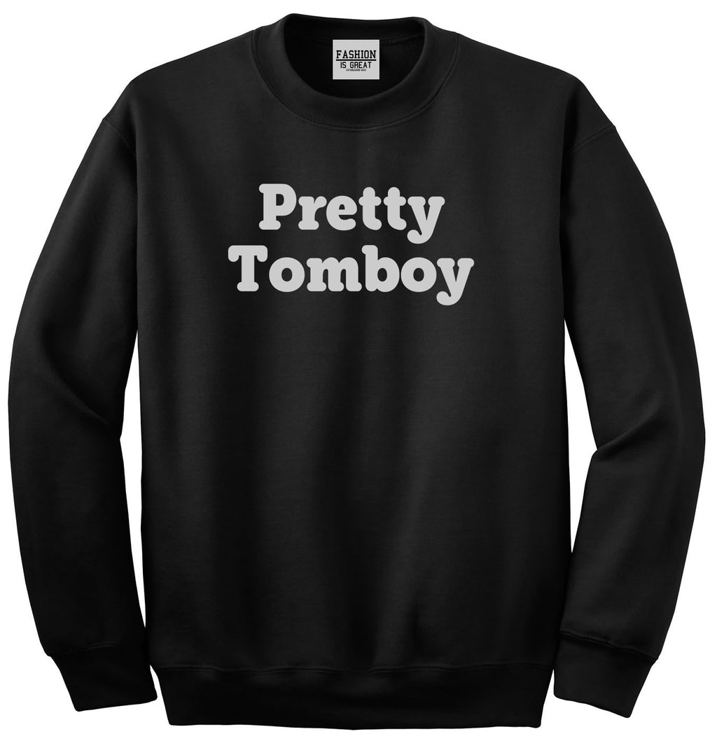 Pretty Tomboy Unisex Crewneck Sweatshirt Black