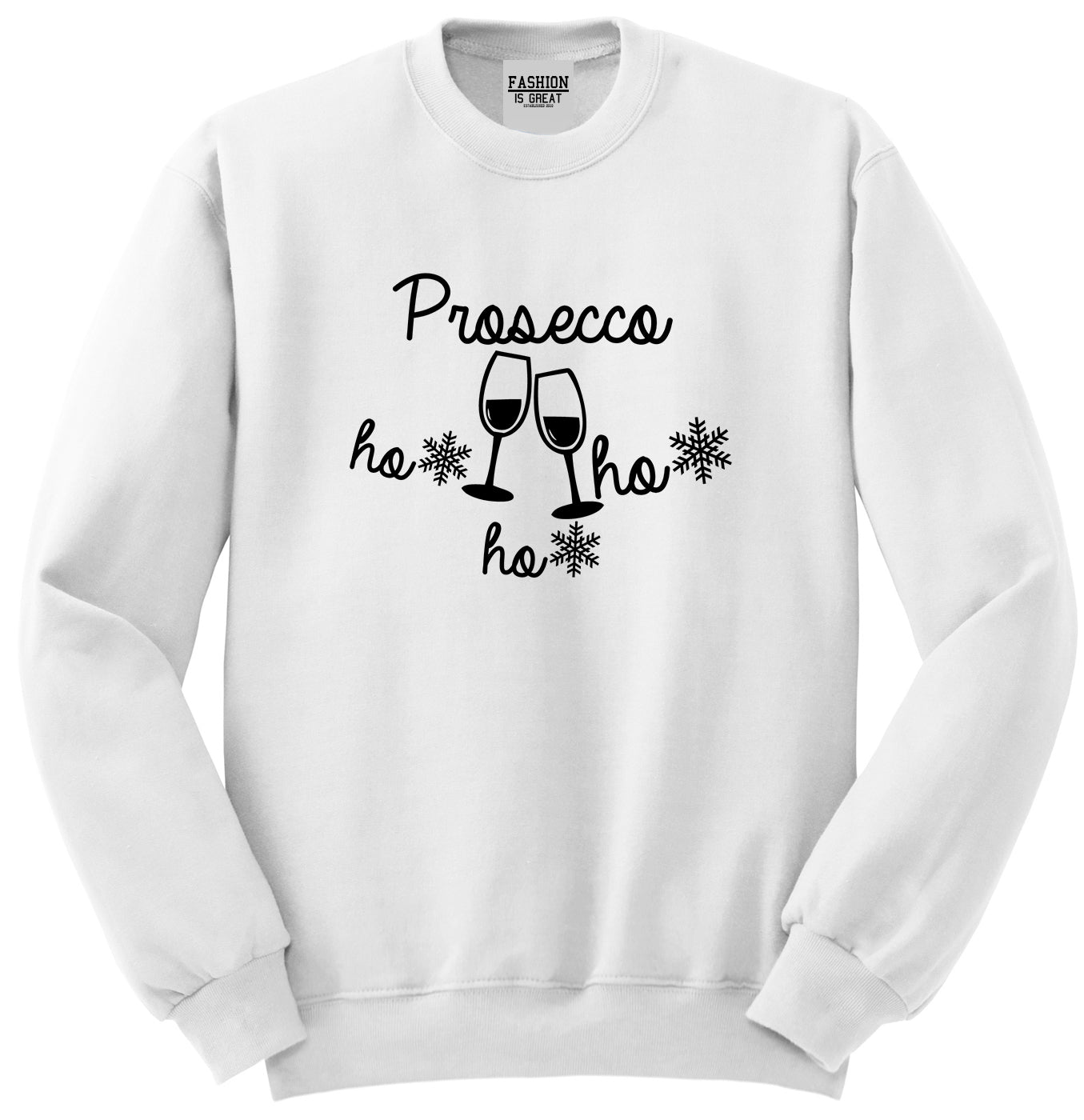 Prosecco Ho Ho Ho Christmas Wine White Crewneck Sweatshirt