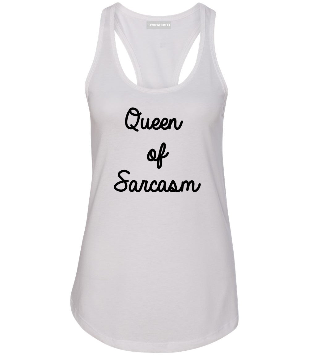 Queen Of Sarcasm White Racerback Tank Top
