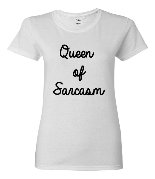 Queen Of Sarcasm White T-Shirt