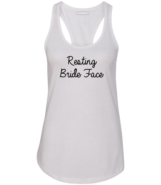 Resting Bride Face Funny Wedding White Womens Racerback Tank Top