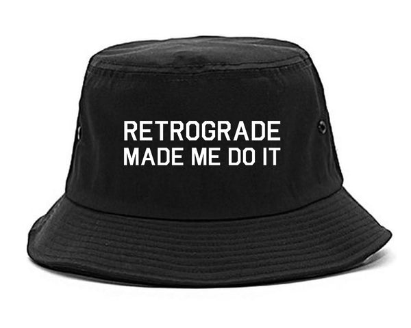 Retrograde Made Me Do It black Bucket Hat