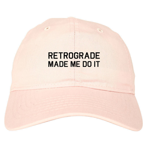 Retrograde Made Me Do It pink dad hat