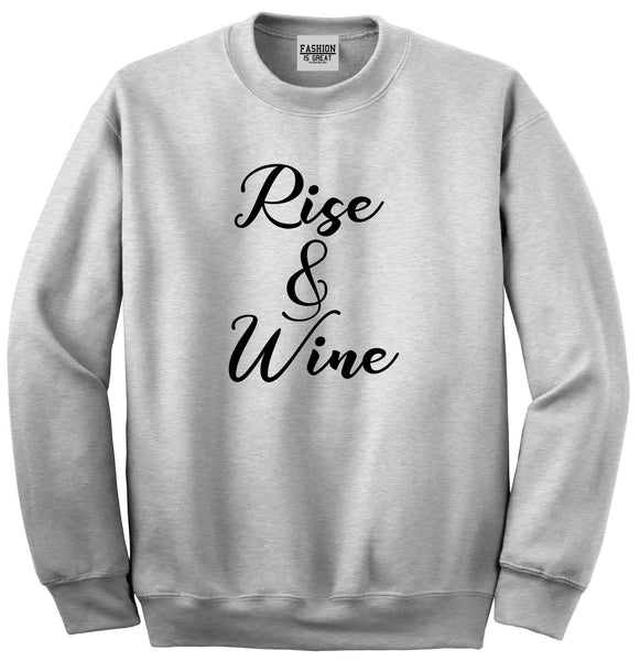 Rise And Wine Bachelorette Party Grey Crewneck Sweatshirt