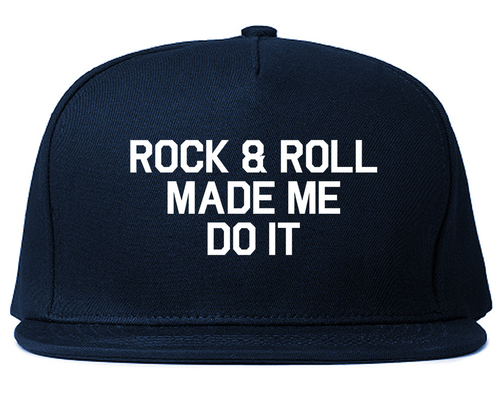 Rock And Roll Made Me Do It Blue Snapback Hat