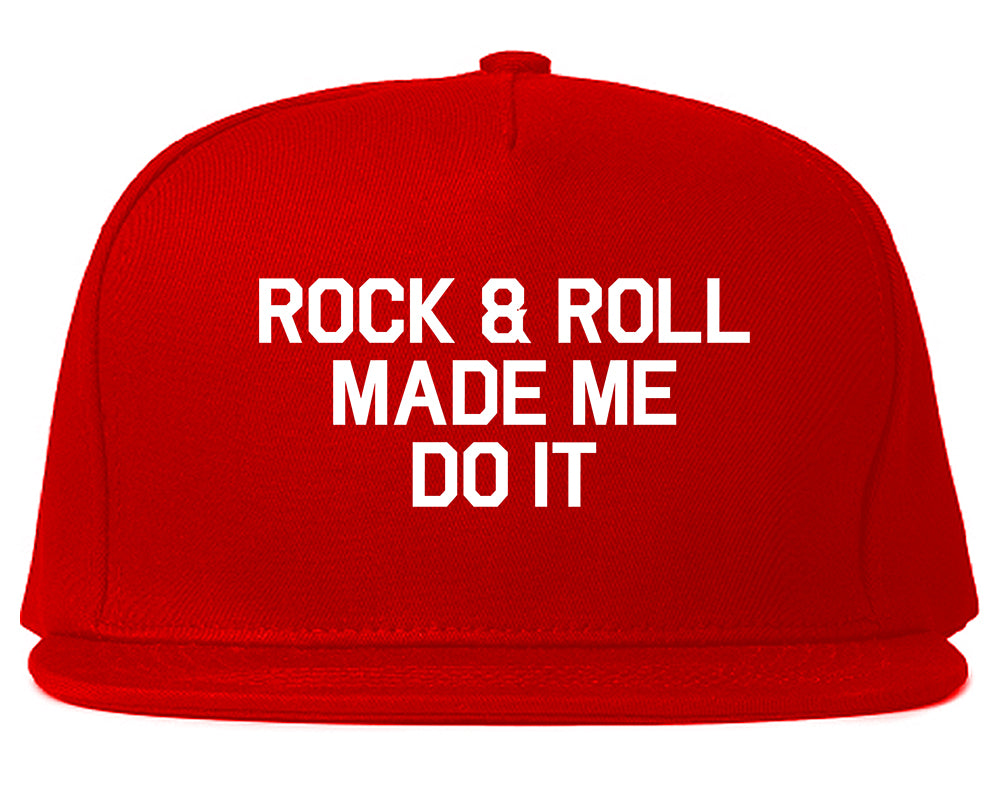 Rock And Roll Made Me Do It Red Snapback Hat