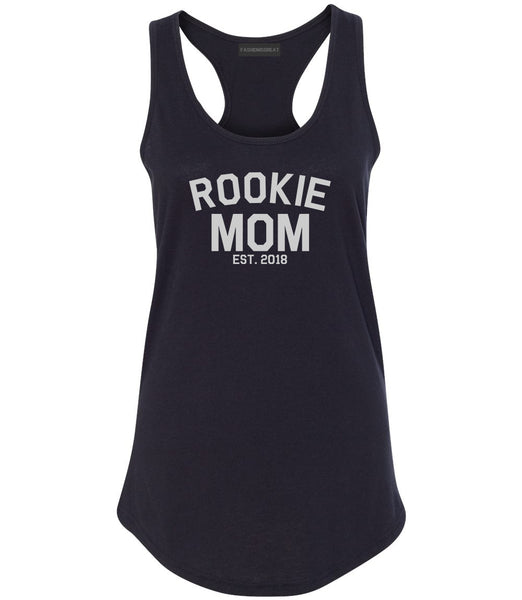 Rookie Mom Est 2018 Gift Black Womens Racerback Tank Top