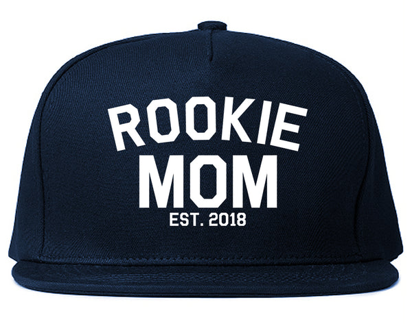 Rookie Mom Est 2018 Gift Blue Snapback Hat