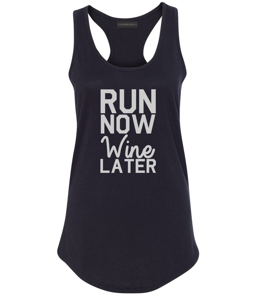 Run Now Wine Later Workout Gym Womens Racerback Tank Top Black