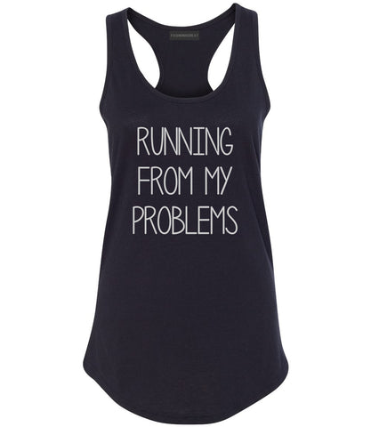 Running From My Problems Black Racerback Tank Top