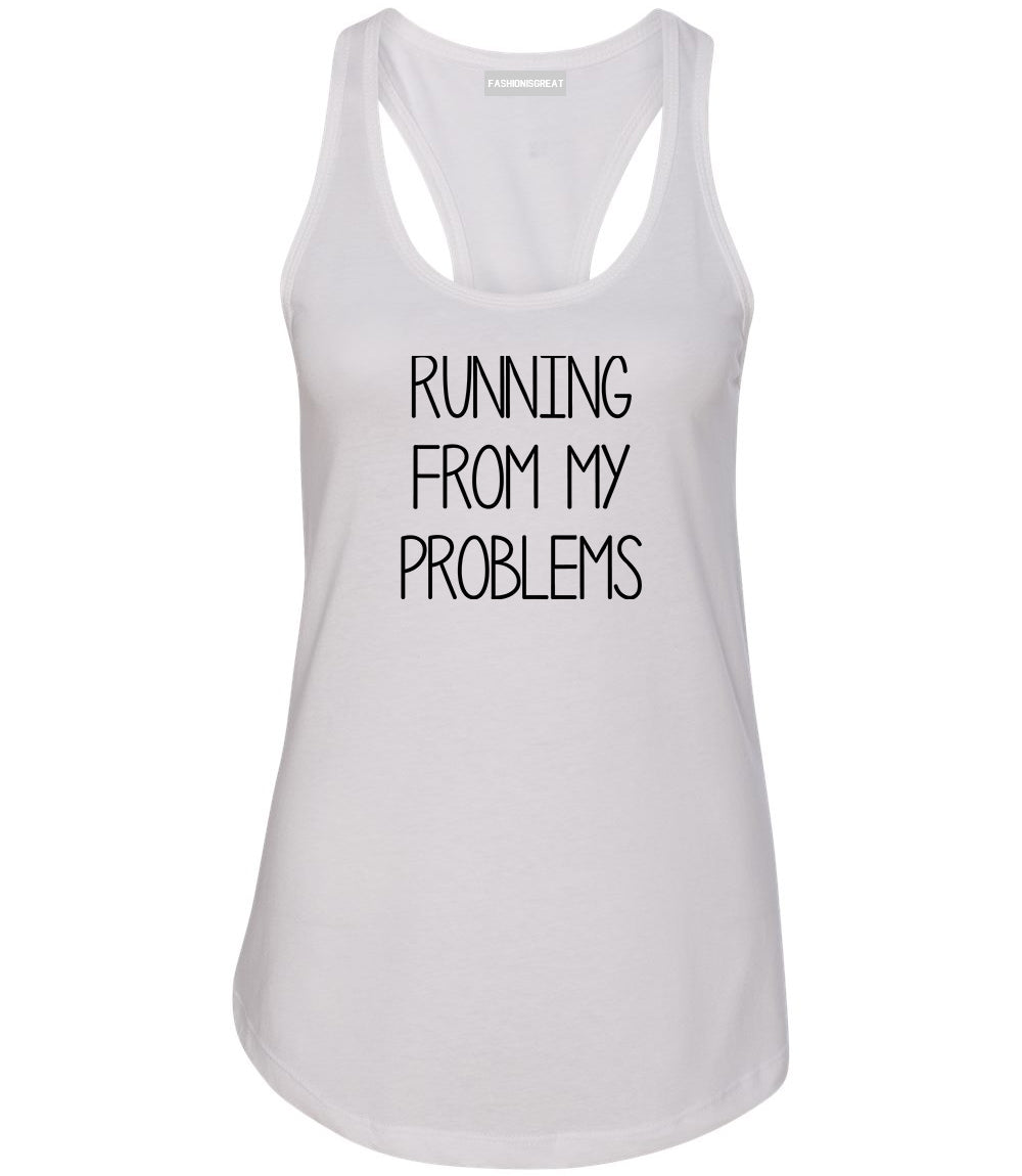 Running From My Problems White Racerback Tank Top