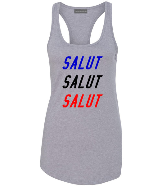 Salut Hey In French Grey Racerback Tank Top