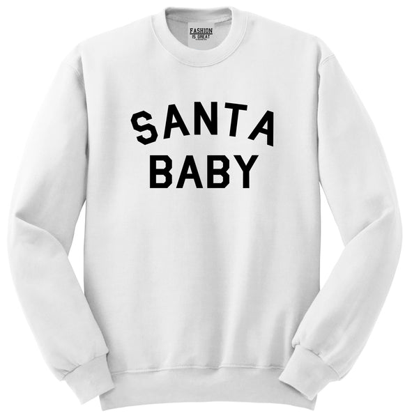 Santa Baby Christmas White Crewneck Sweatshirt