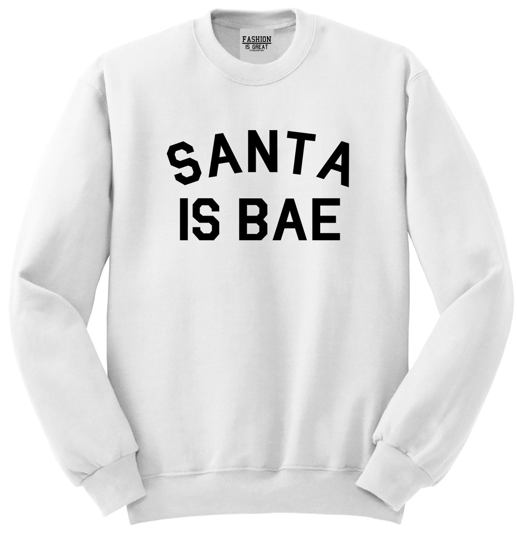 Santa Is Bae Christmas White Crewneck Sweatshirt