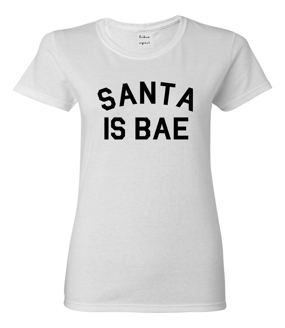 Santa Is Bae Christmas White T-Shirt