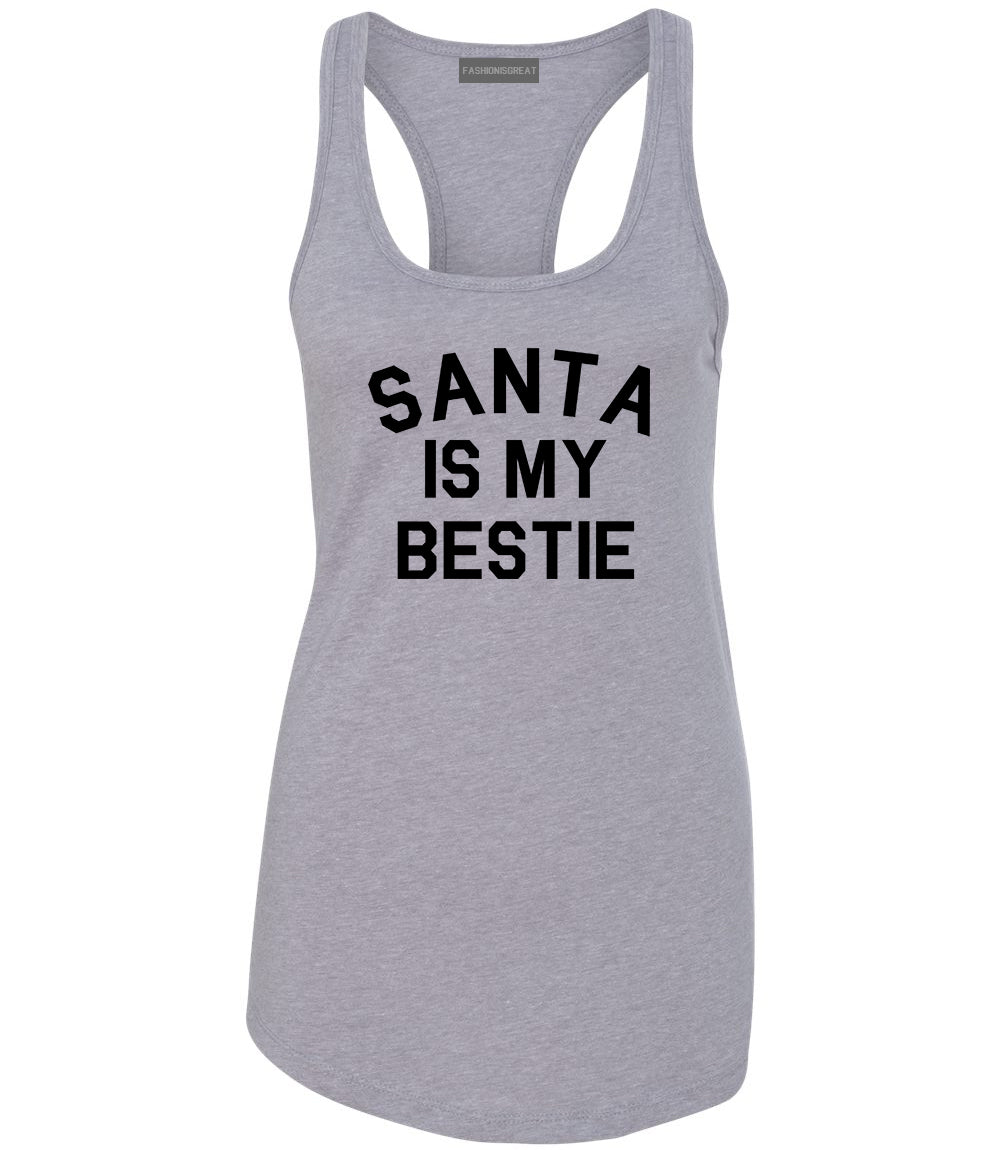 Santa Is My Bestie Christmas Grey Racerback Tank Top