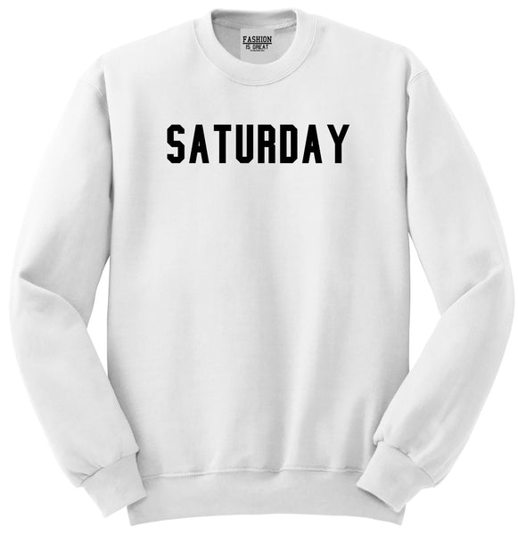 Saturday Days Of The Week White Womens Crewneck Sweatshirt