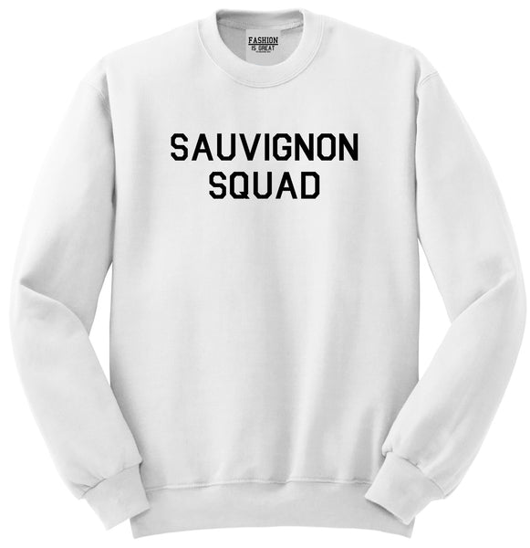 Sauvignon Squad Bachelorette Party White Crewneck Sweatshirt