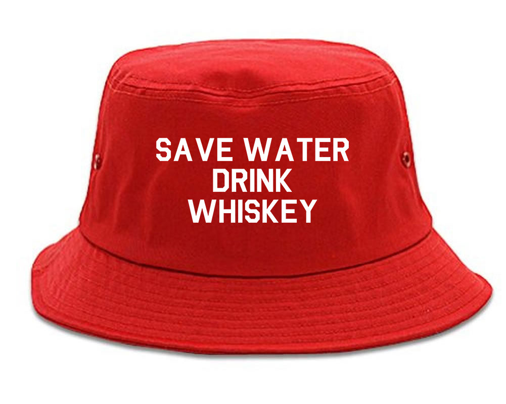 Save Water Drink Whiskey Red Bucket Hat