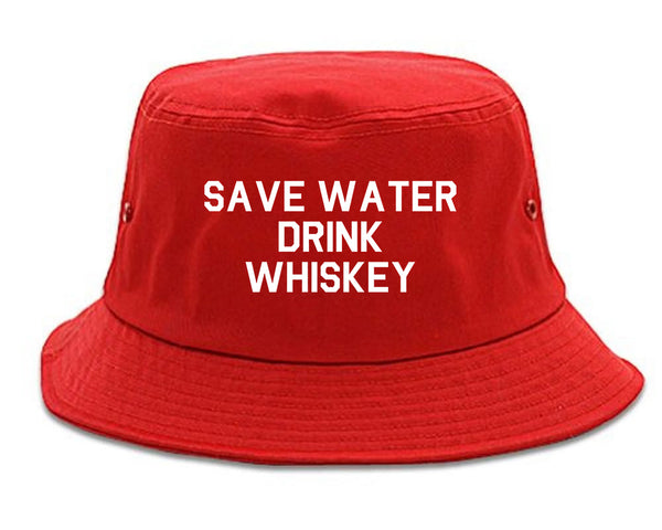 Save Water Drink Whiskey Red Bucket Hat