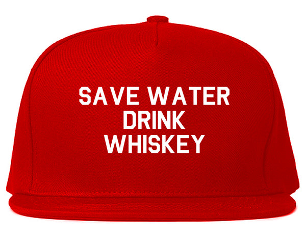 Save Water Drink Whiskey Red Snapback Hat