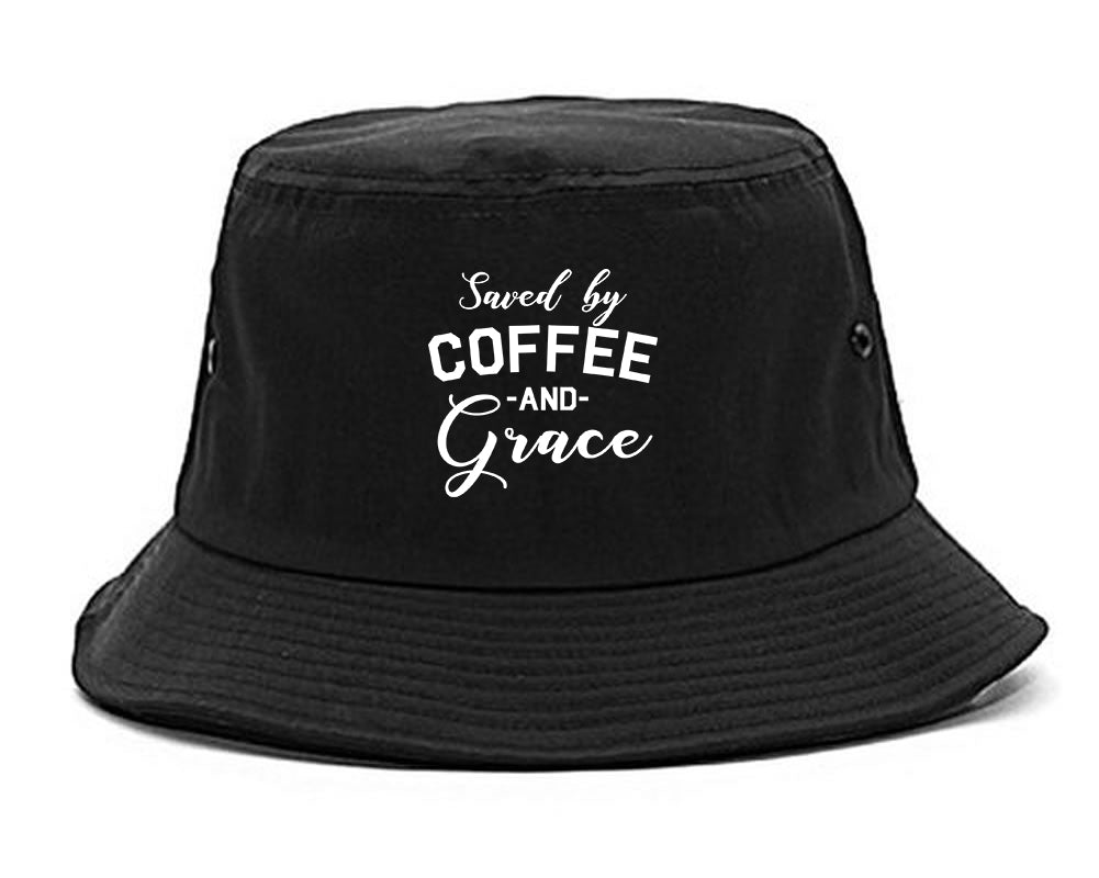 Saved By Coffee And Grace Funny Black Bucket Hat