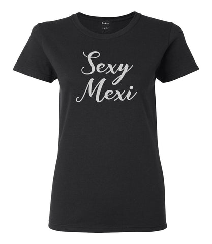 Sexy Mexi Mexican Black Womens T-Shirt
