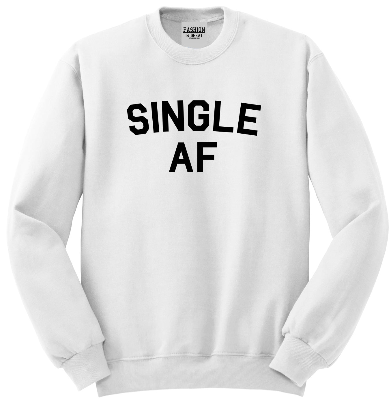 Single AF Girls Night Unisex Crewneck Sweatshirt White