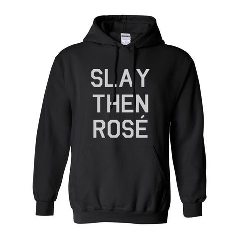 Slay Then Rose Black Pullover Hoodie