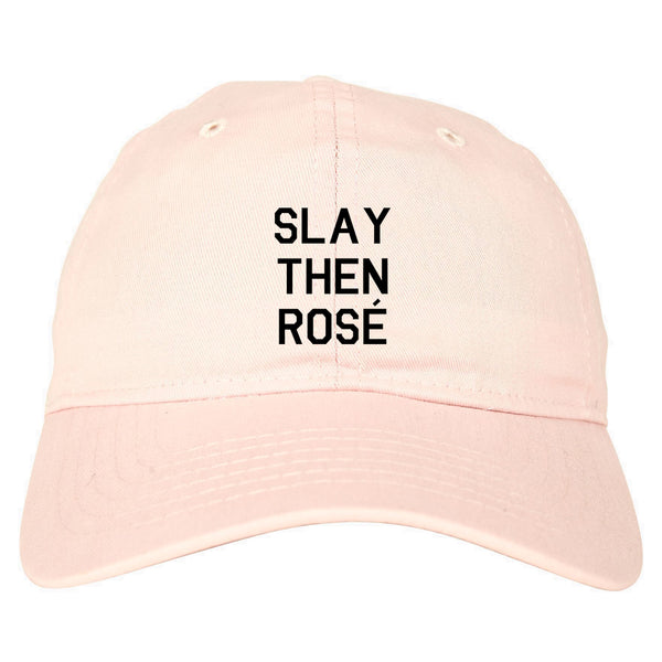 Slay Then Rose Pink Dad Hat