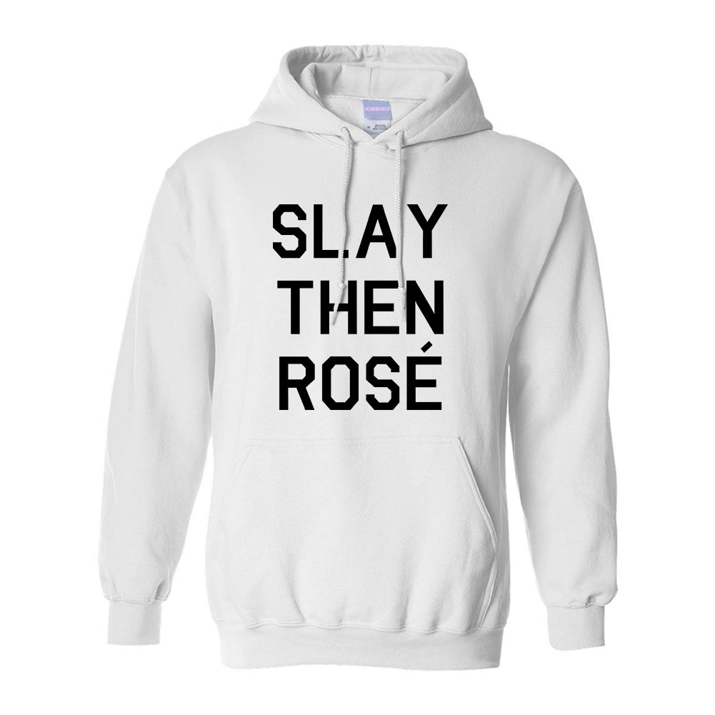 Slay Then Rose White Pullover Hoodie