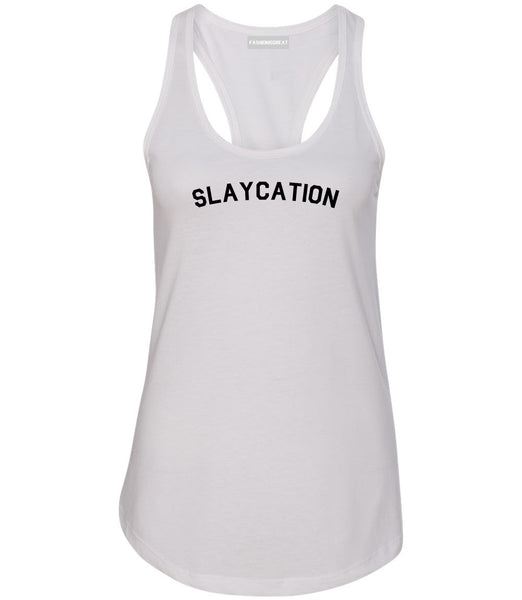 Slaycation Slay Vacation White Racerback Tank Top