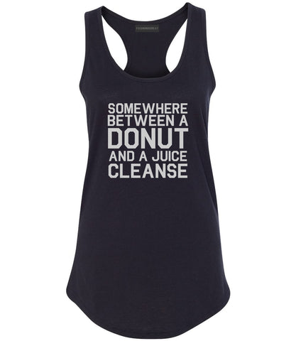 Somewhere Between A Donut And A Juice Cleanse Workout Womens Racerback Tank Top Black