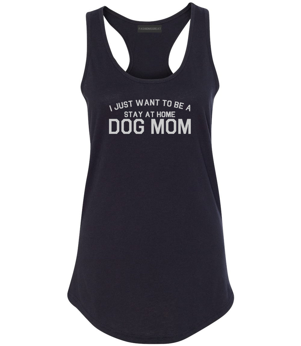 Stay At Home Dog Mom Black Womens Racerback Tank Top