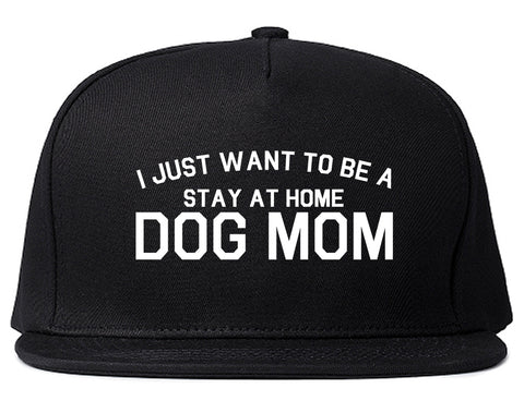 Stay At Home Dog Mom Black Snapback Hat