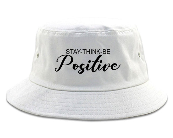 Stay Think Be Positive white Bucket Hat