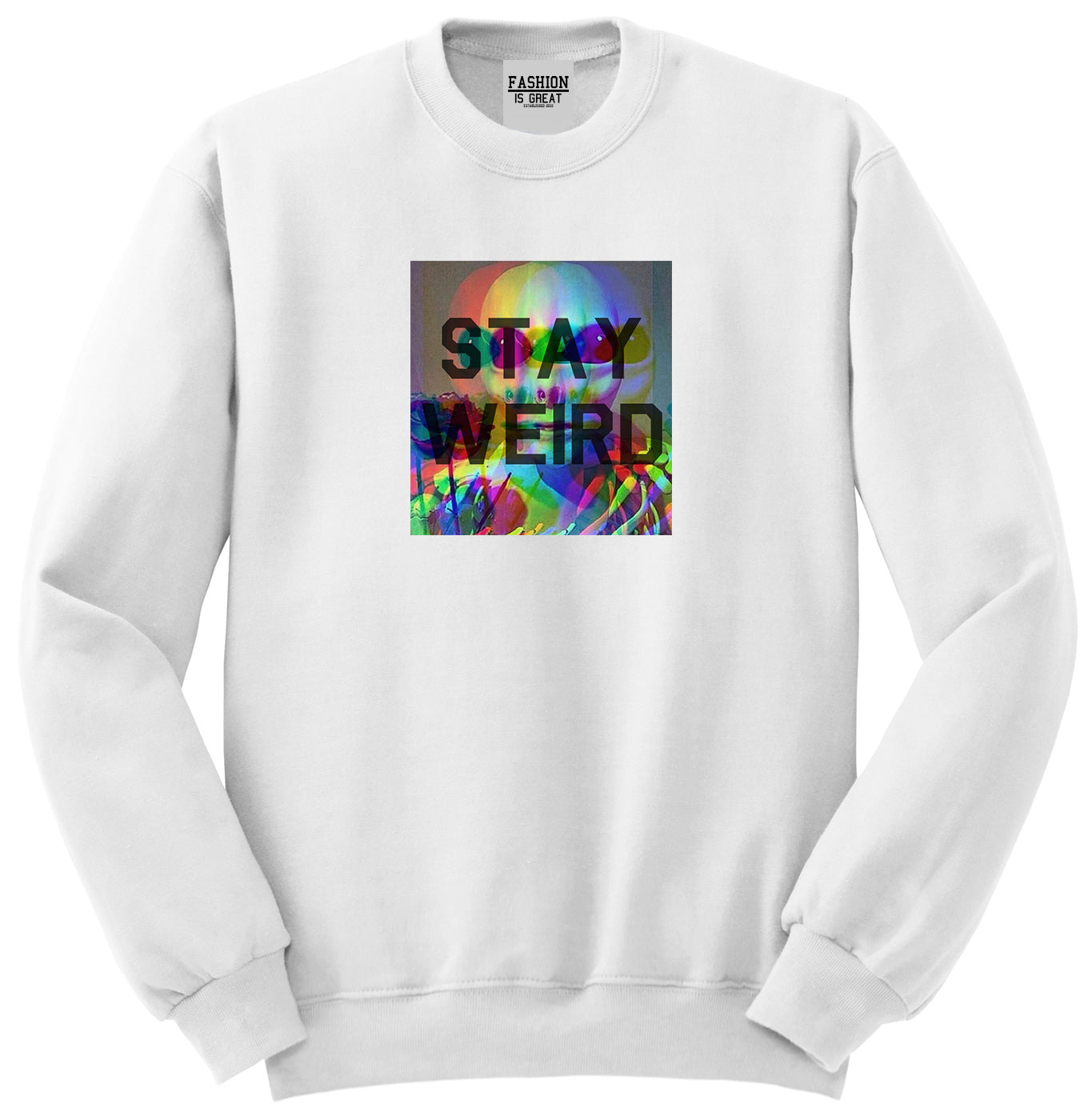 Stay Weird Alien Psychedelic White Womens Crewneck Sweatshirt