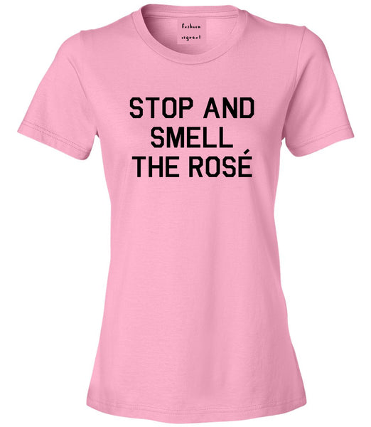 Stop And Smell The Rose Wine Pink T-Shirt