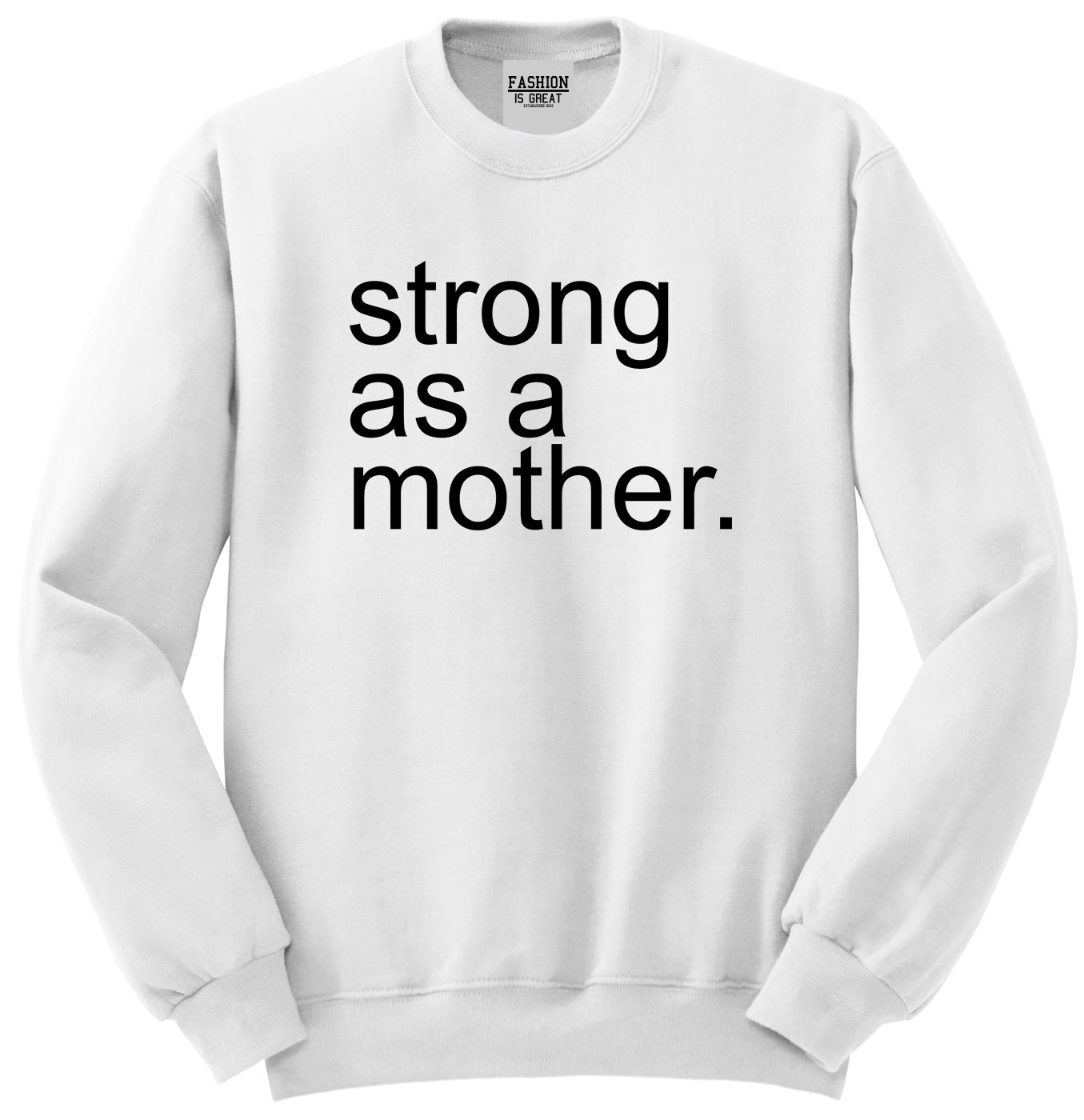 Strong As A Mother Mom Life White Womens Crewneck Sweatshirt