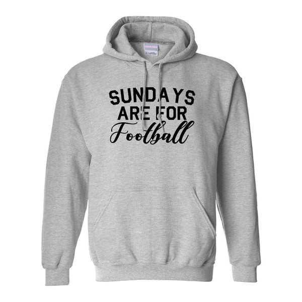 Sundays Are For Football Sports Grey Pullover Hoodie